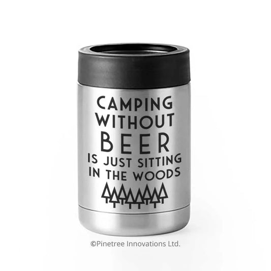 Life is Better Around the Campfire Can Cooler