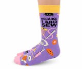 Because I Said Sew Socks